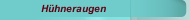 Hühneraugen